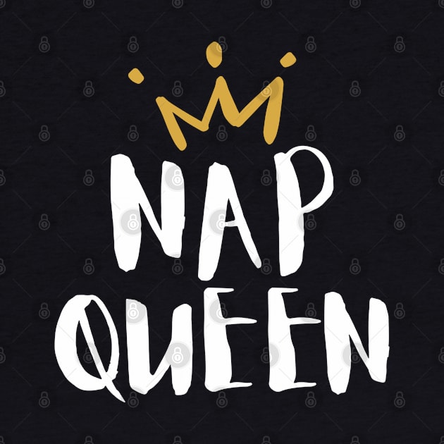 Nap Queen by TeeGuarantee